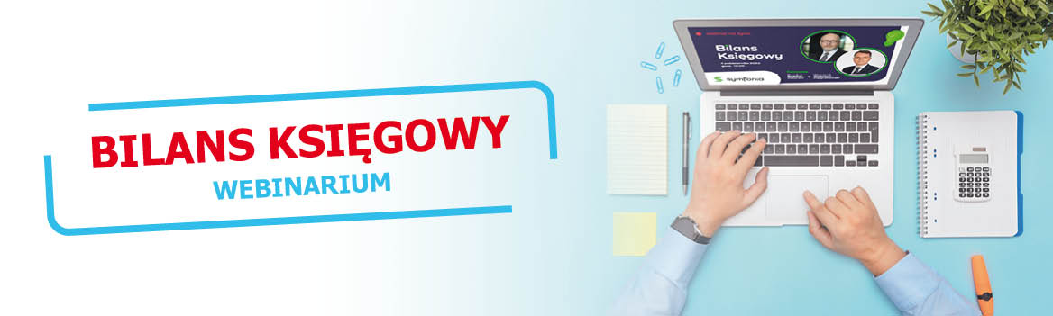 Zdjęcie zapraszające do udziału w webinarium Bilans Księgowy