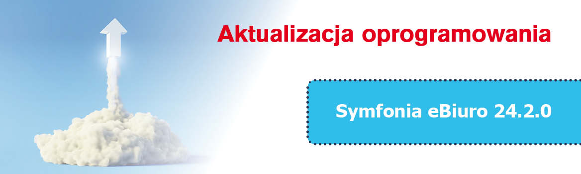 Aktualizacja oprogramowania Symfonia eBiuro 24.2.0